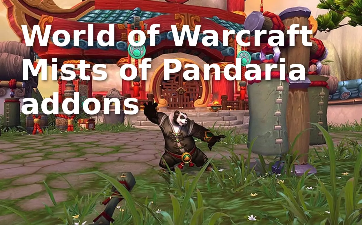 World of Warcraft Mists of Pandaria addons | WoW MoP Addons