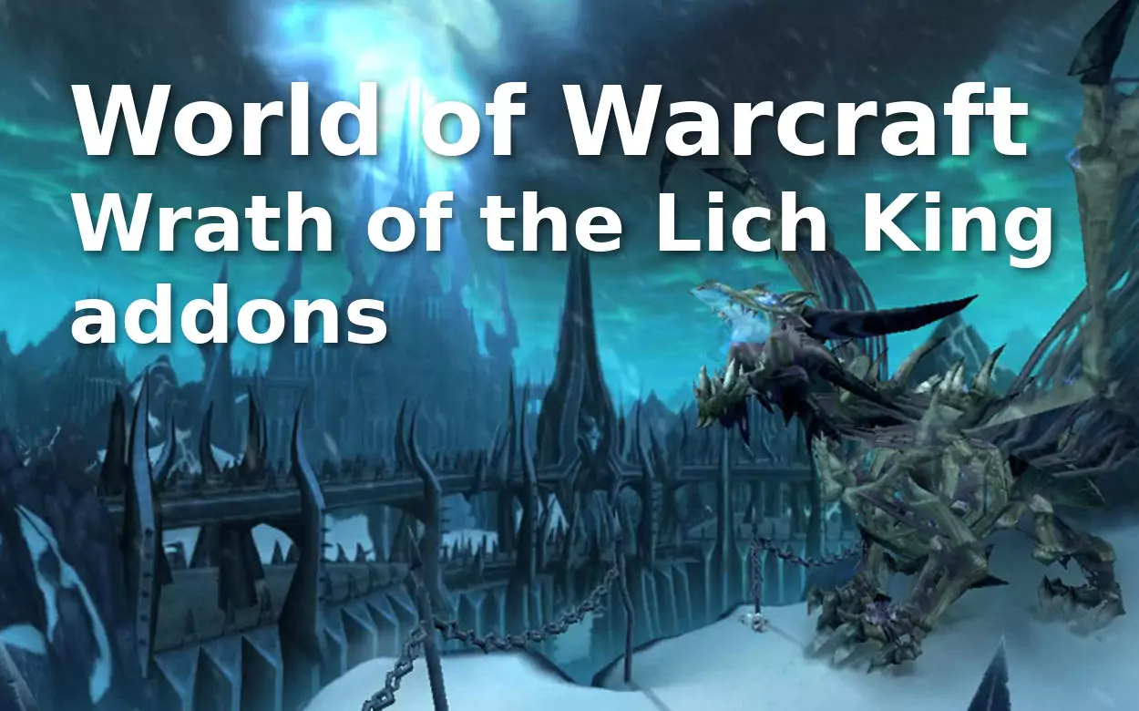 World of Warcraft Wrath of the Lich King addons | WoW WotLK Addons